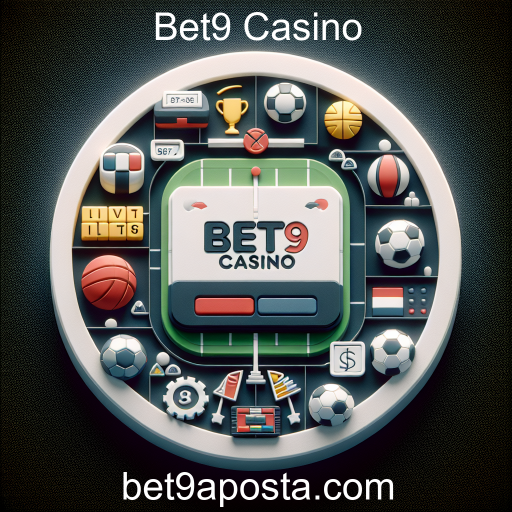 Apostas Esportivas: Aumente a Emoção com o Bet9 Casino